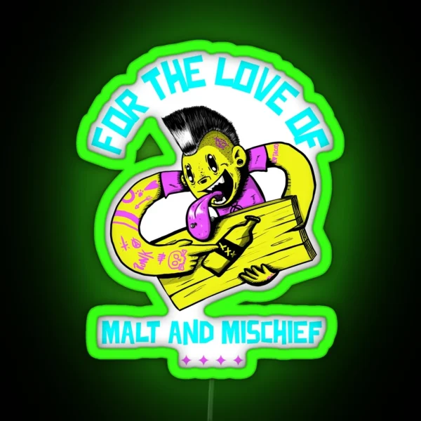 For The Love Of Malt And Mischief Punk Homebrewing RGB Neon Sign