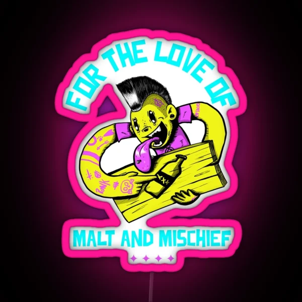 For The Love Of Malt And Mischief Punk Homebrewing RGB Neon Sign