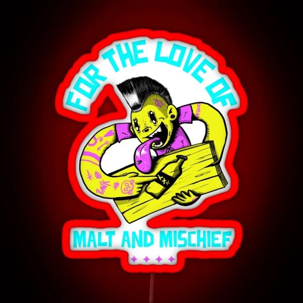 For The Love Of Malt And Mischief Punk Homebrewing RGB Neon Sign