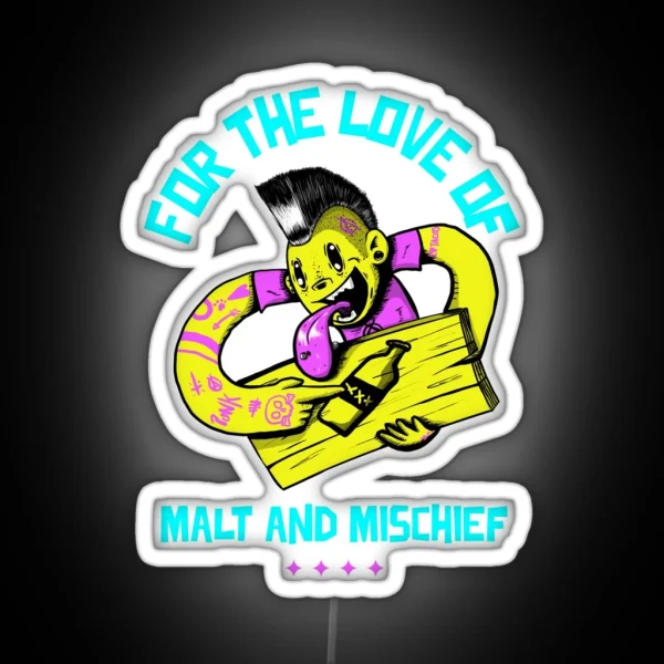 For The Love Of Malt And Mischief Punk Homebrewing RGB Neon Sign