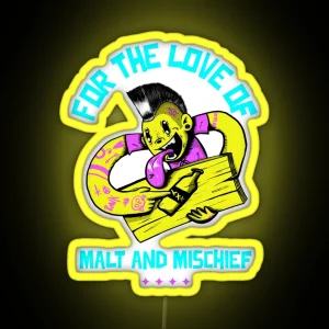 For The Love Of Malt And Mischief Punk Homebrewing RGB Neon Sign