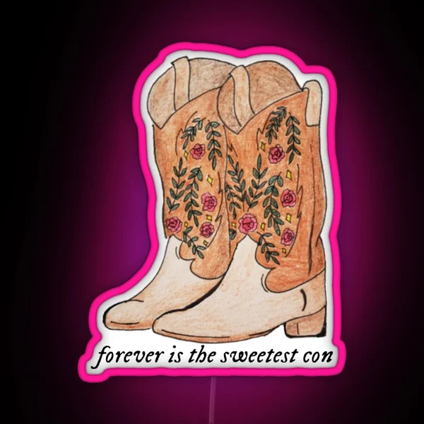 Forever Is The Sweetest Con Cowboy Boot Design RGB Neon Sign