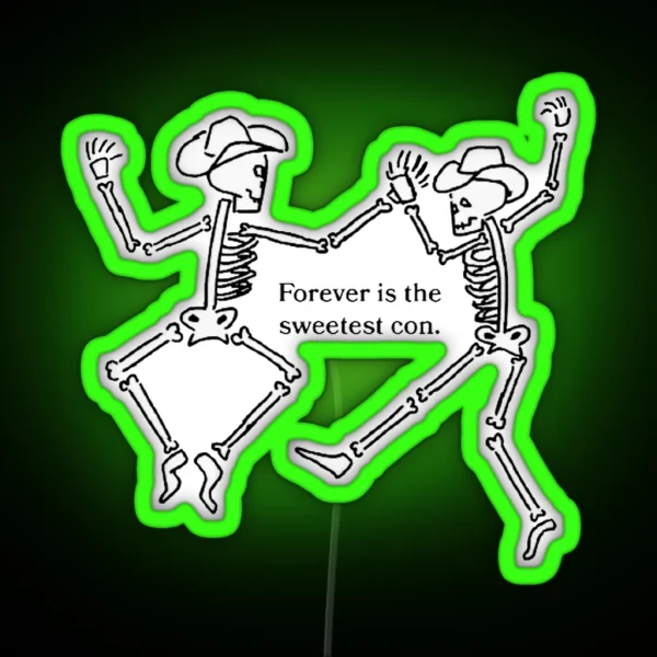 Forever Is The Sweetest Con Cowboy Skeletons RGB Neon Sign