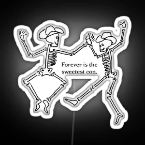 Forever Is The Sweetest Con Cowboy Skeletons RGB Neon Sign