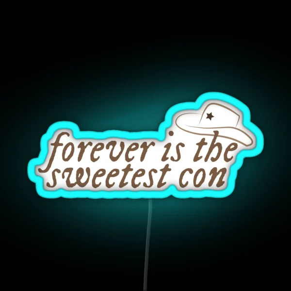 Forever Is The Sweetest Con RGB Neon Sign