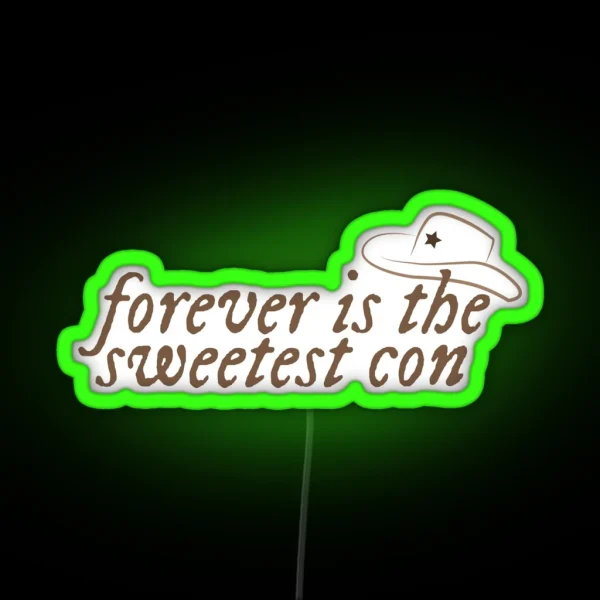 Forever Is The Sweetest Con RGB Neon Sign