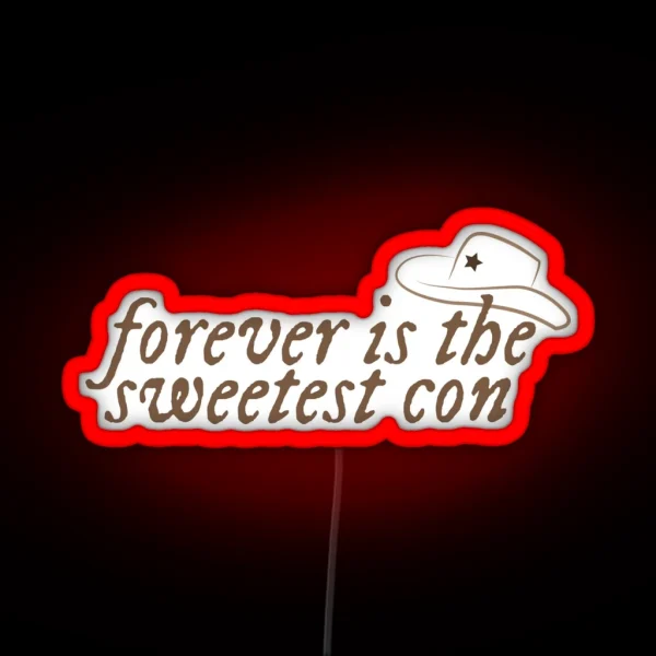 Forever Is The Sweetest Con RGB Neon Sign