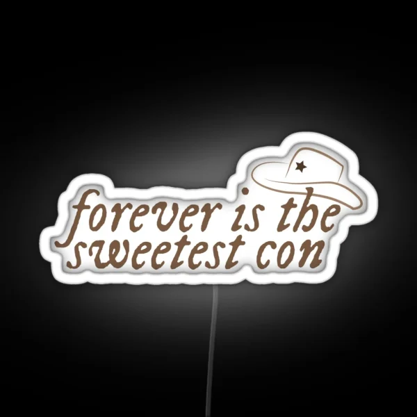 Forever Is The Sweetest Con RGB Neon Sign