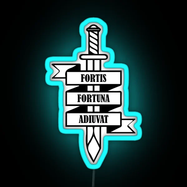 FORTIS FORTUNA ADIUVAT RGB Neon Sign