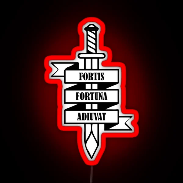 FORTIS FORTUNA ADIUVAT RGB Neon Sign