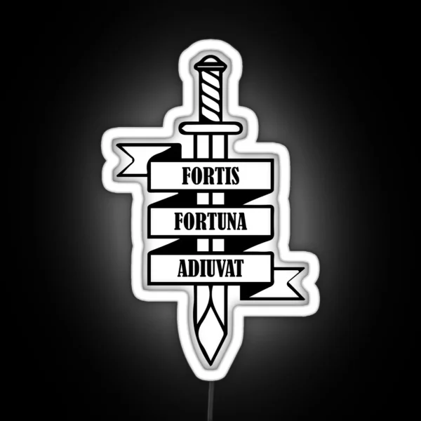 FORTIS FORTUNA ADIUVAT RGB Neon Sign