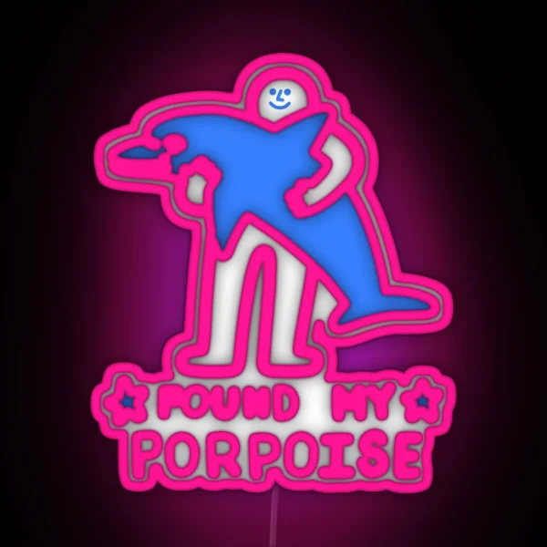 Found My Porpoise RGB Neon Sign