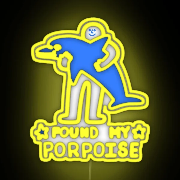 Found My Porpoise RGB Neon Sign