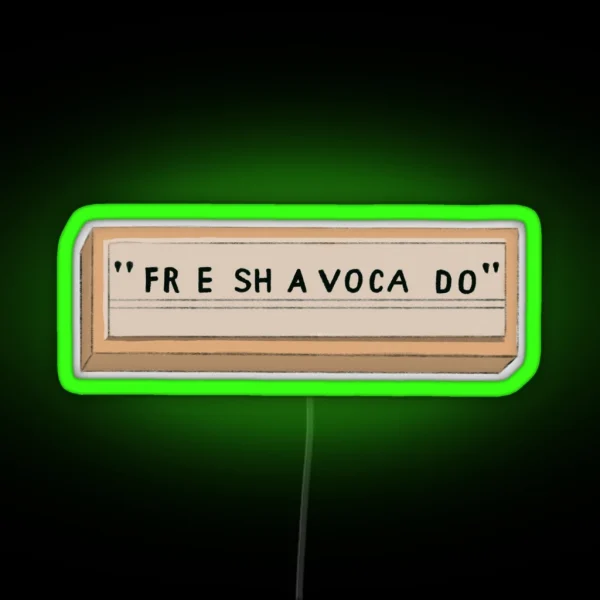 Fr E Sh A Voca Do RGB Neon Sign