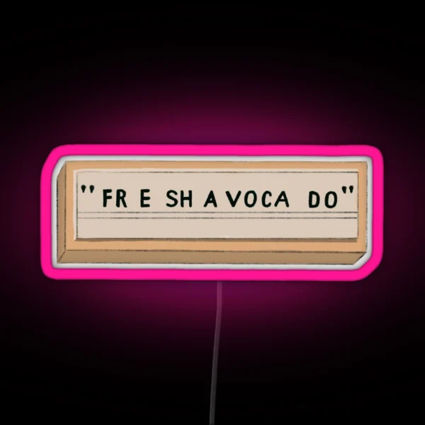 Fr E Sh A Voca Do RGB Neon Sign