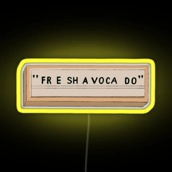 Fr E Sh A Voca Do RGB Neon Sign