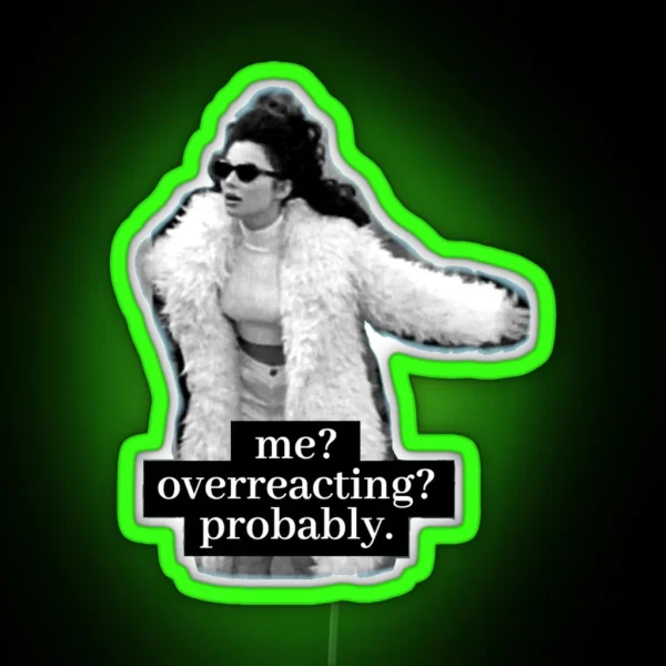 Fran Fine Overreacting RGB Neon Sign