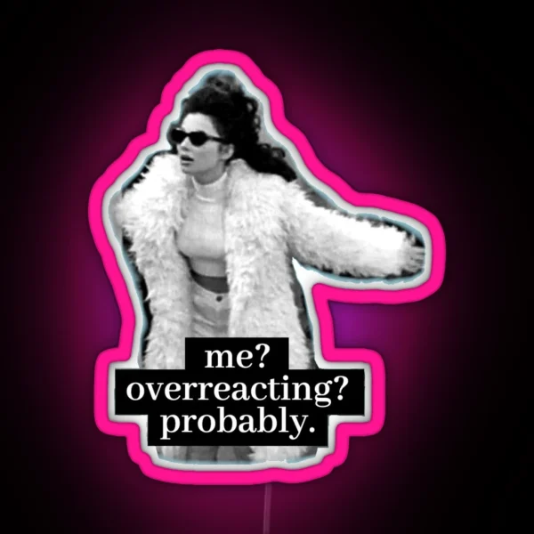 Fran Fine Overreacting RGB Neon Sign