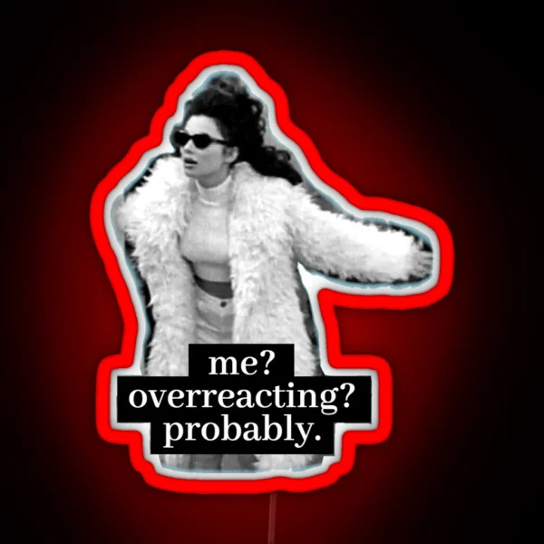 Fran Fine Overreacting RGB Neon Sign