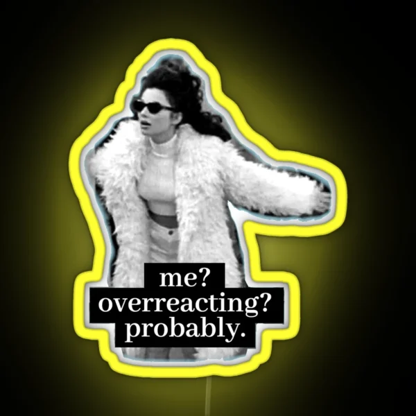 Fran Fine Overreacting RGB Neon Sign