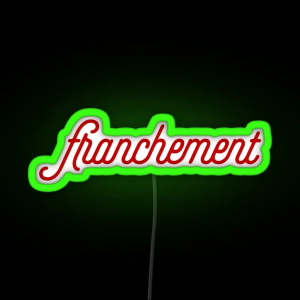 Franchement French Slang For To Be Honest RGB Neon Sign