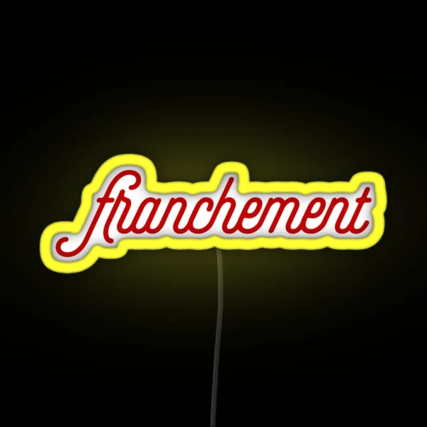 Franchement French Slang For To Be Honest RGB Neon Sign