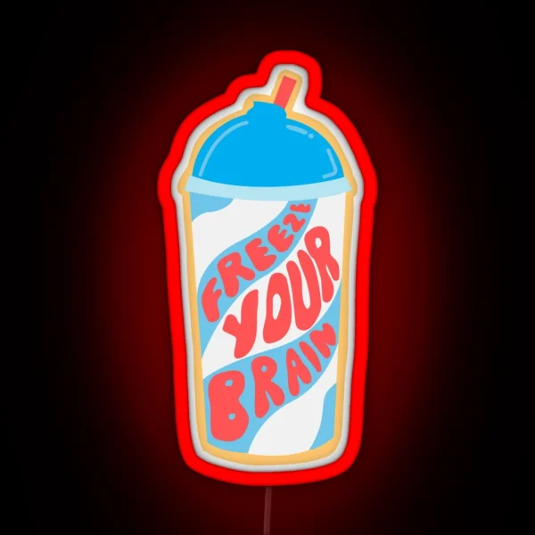 Freeze Your Brain Led Only RGB Neon Sign
