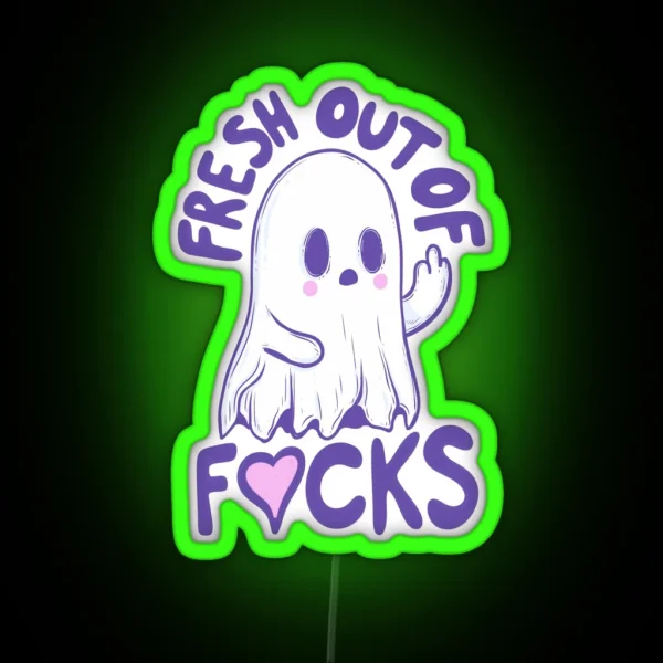 Fresh Out Of Fucks Ghost RGB Neon Sign