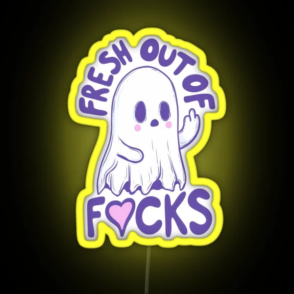 Fresh Out Of Fucks Ghost RGB Neon Sign