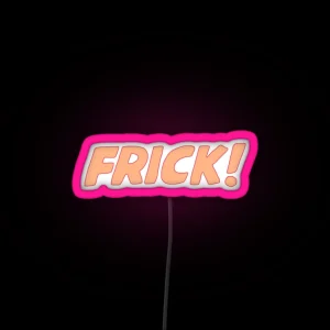 Frick RGB Neon Sign