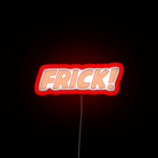 Frick RGB Neon Sign