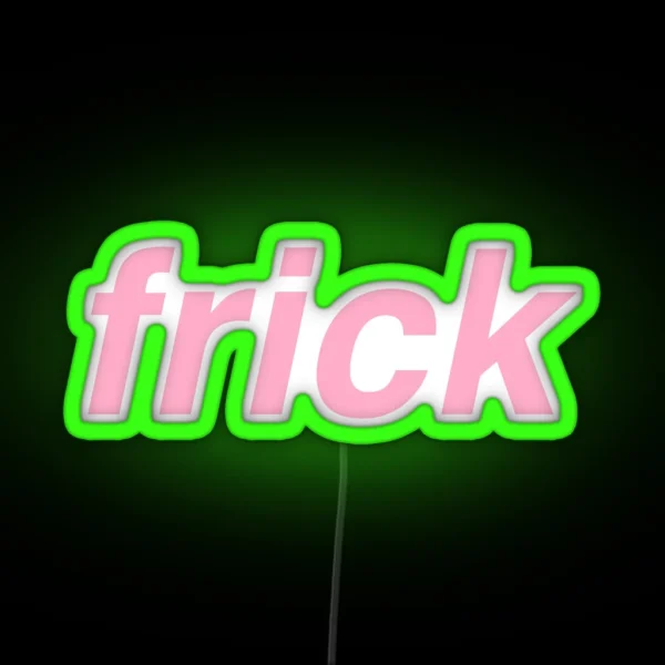 Frick RGB Neon Sign