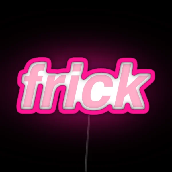 Frick RGB Neon Sign
