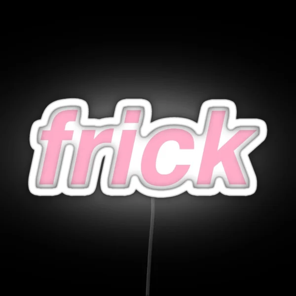 Frick RGB Neon Sign