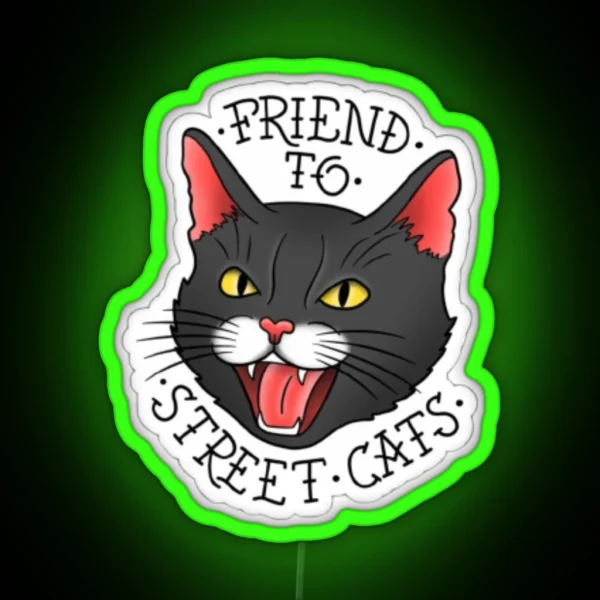 Friend To Street Cats RGB Neon Sign