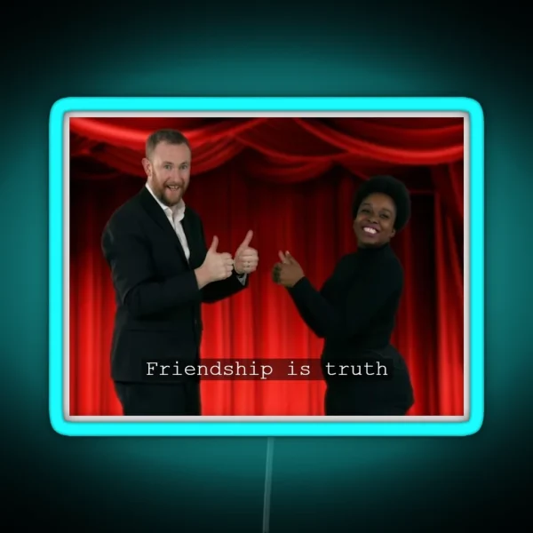 Friendship Is Truth Led RGB Neon Sign