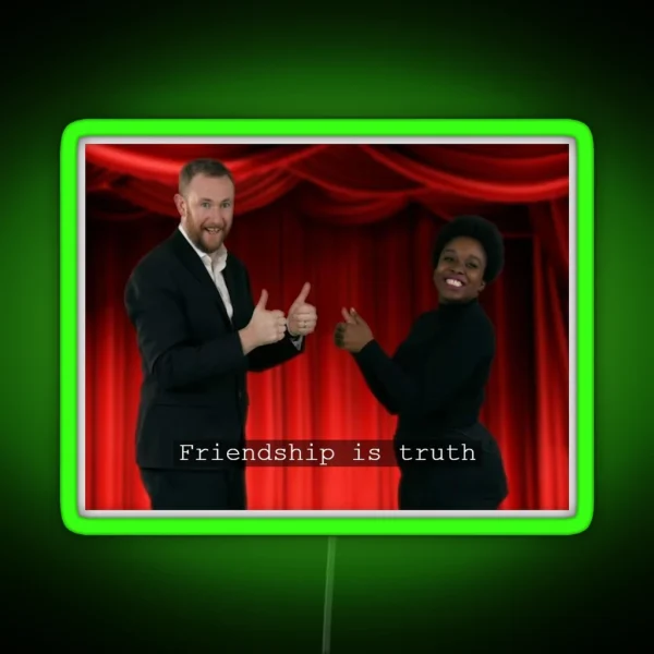 Friendship Is Truth Led RGB Neon Sign