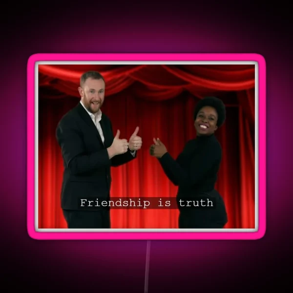 Friendship Is Truth Led RGB Neon Sign