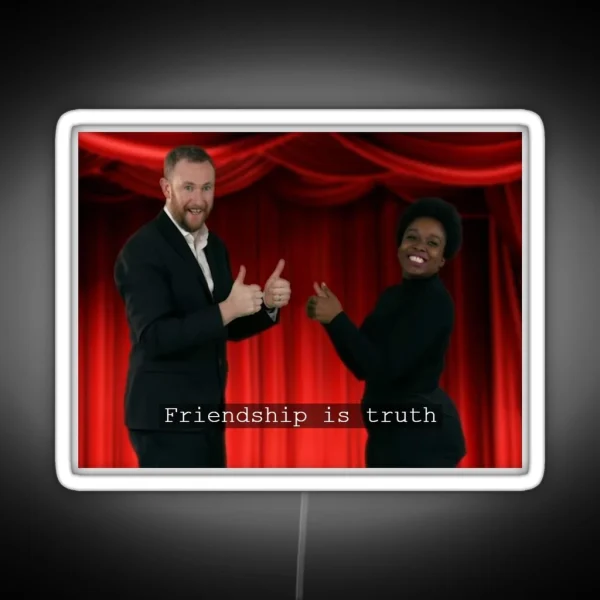 Friendship Is Truth Led RGB Neon Sign