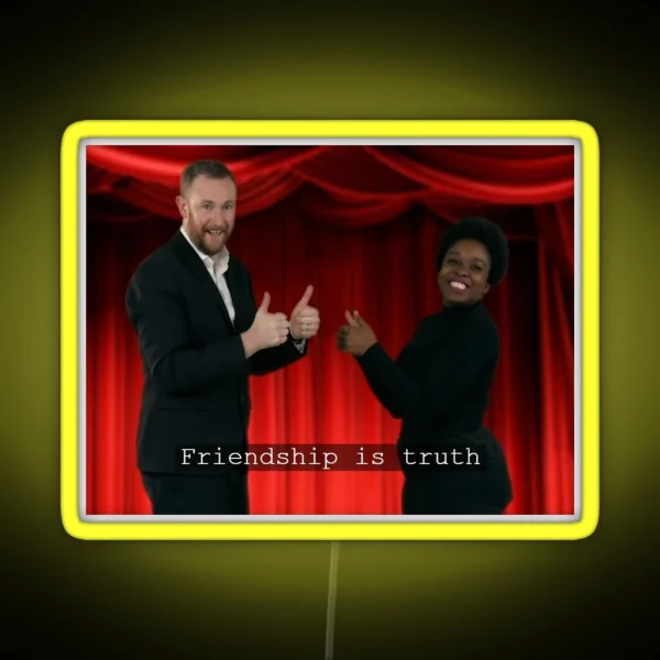 Friendship Is Truth Led RGB Neon Sign