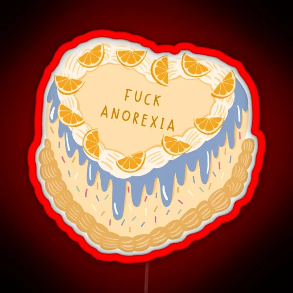 Fuck Anorexia Cake Led RGB Neon Sign