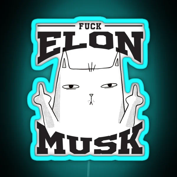 Fuck Elon Musk RGB Neon Sign