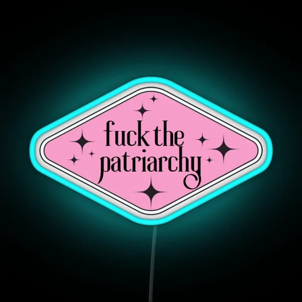 Fuck The Patriarchy All Too Well Quote Feminist RGB Neon Sign