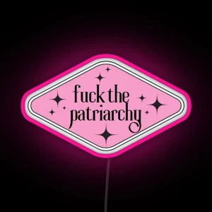 Fuck The Patriarchy All Too Well Quote Feminist RGB Neon Sign