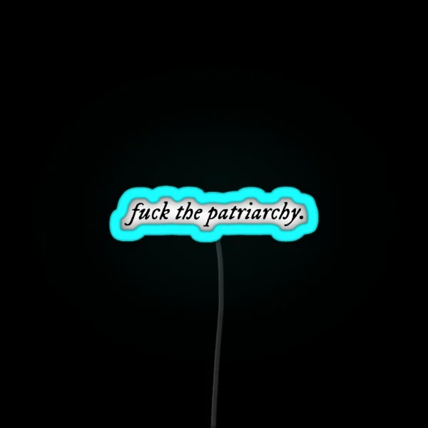 Fuck The Patriarchy RGB Neon Sign
