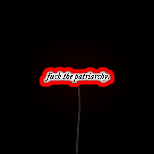 Fuck The Patriarchy RGB Neon Sign