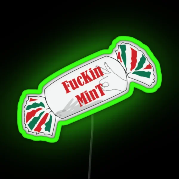 Fuckin Mint RGB Neon Sign