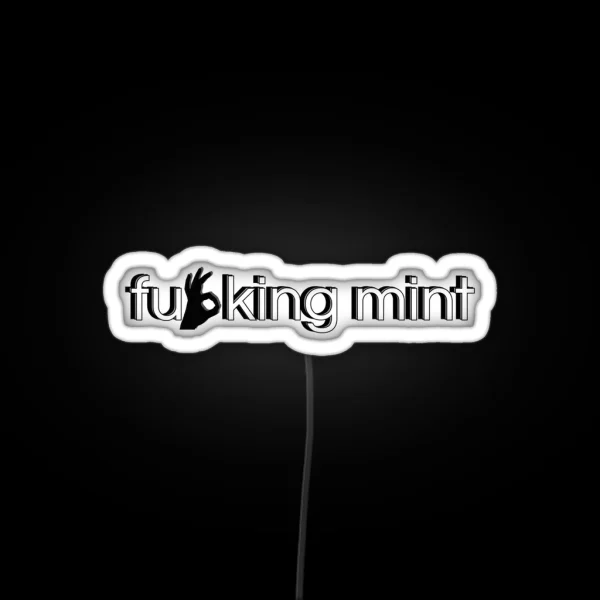 Fucking Mint Tik Tok RGB Neon Sign