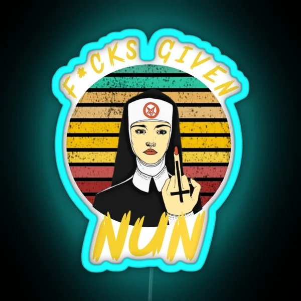 Fucks Given Nun RGB Neon Sign
