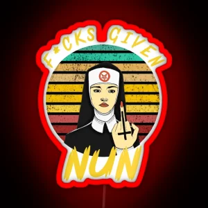 Fucks Given Nun RGB Neon Sign